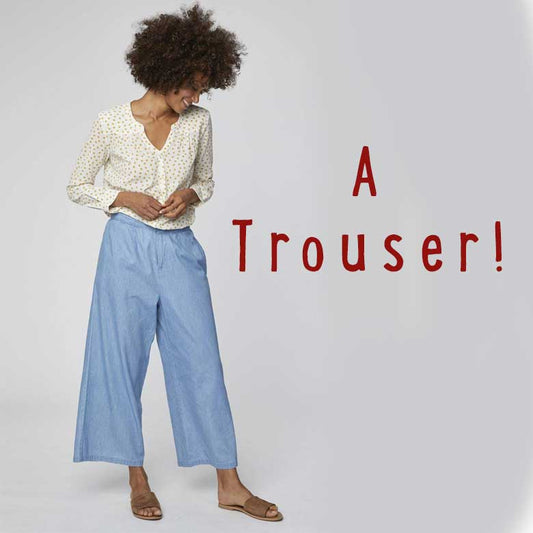 A Trouser!